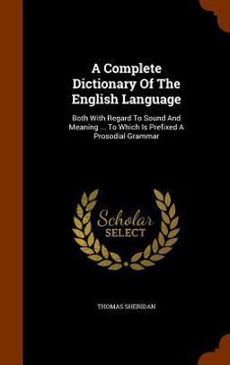 A Complete Dictionary of the English Language
