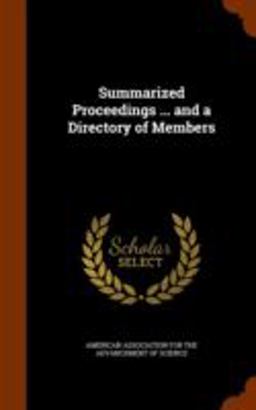 Summarized Proceedings ... and a Directory of Members