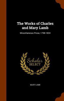The Works of Charles and Mary Lamb