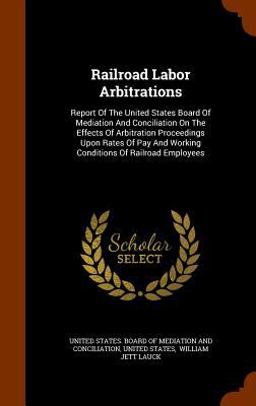 Railroad Labor Arbitrations