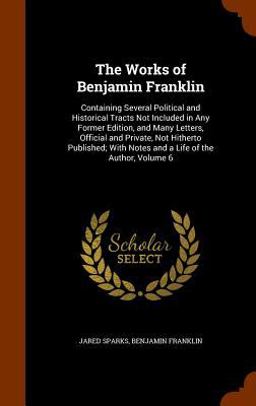 The Works of Benjamin Franklin