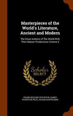 Masterpieces of the World's Literature, Ancient and Modern