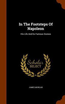 In the Footsteps of Napoleon