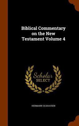 Biblical Commentary on the New Testament Volume 4