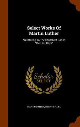Select Works of Martin Luther