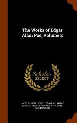 The Works of Edgar Allan Poe; Volume 2
