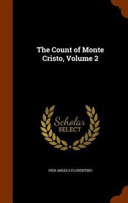 The Count of Monte Cristo, Volume 2