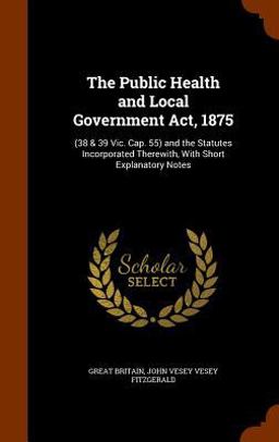 The Public Health and Local Government ACT 1875