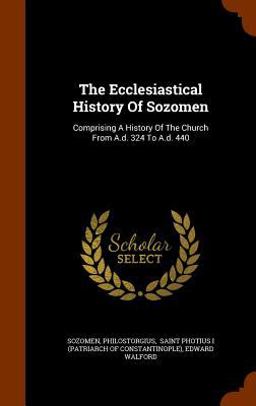 The Ecclesiastical History of Sozomen
