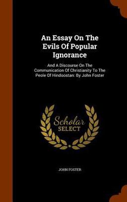 An Essay on the Evils of Popular Ignorance