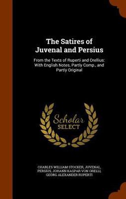 The Satires of Juvenal and Persius