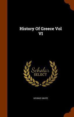 History of Greece Vol VI