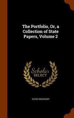 The Portfolio, or, a Collection of State Papers, Volume 2