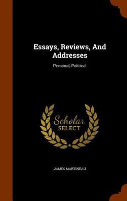 Essays, Reviews, and Addresses