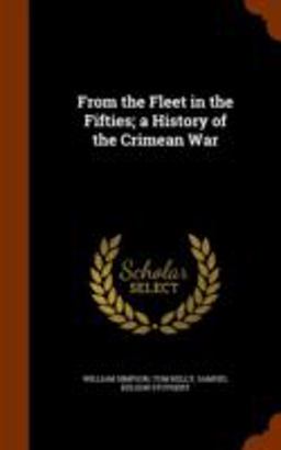 From the Fleet in the Fifties; a History of the Crimean War