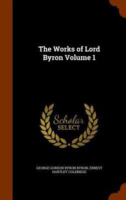 The Works of Lord Byron Volume 1
