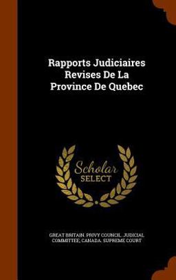 Rapports Judiciaires Revises de la Province de Quebec