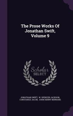 The Prose Works of Jonathan Swift, Volume 9