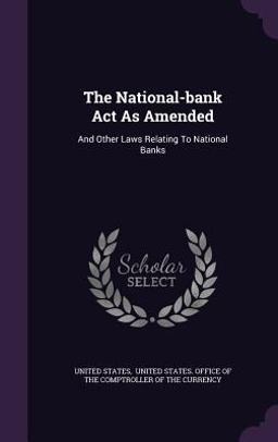The National-Bank ACT As Amended
