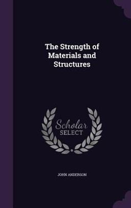 The Strength of Materials and Structures