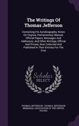 The Writings of Thomas Jefferson