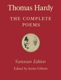 The Variorum Edition of the Complete Poems of Thomas Hardy