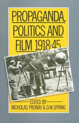 Propaganda, Politics and Film, 1918 45