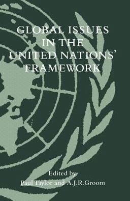 Global Issues in the United Nations Framework Global Issues in the United Nations Framework