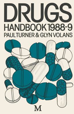 Drugs Handbook 1988-9