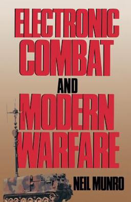 Electronic Combat and Modern Warfare Electronic Combat and Modern Warfare