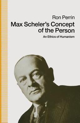 Max Scheler S Concept of the Person