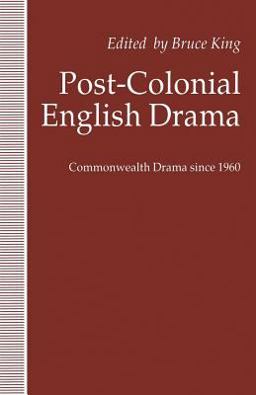 Post-Colonial English Drama