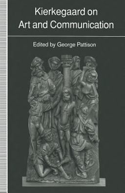 Kierkegaard on Art and Communication