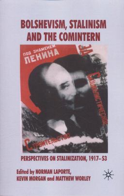 Bolshevism, Stalinism and the Comintern