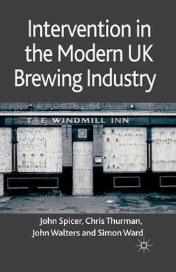 Intervention in the Modern UK Brewing Industry