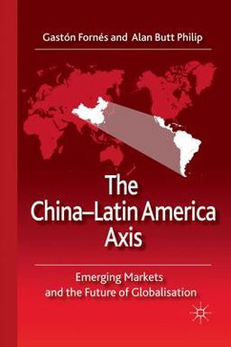 The China-Latin America Axis
