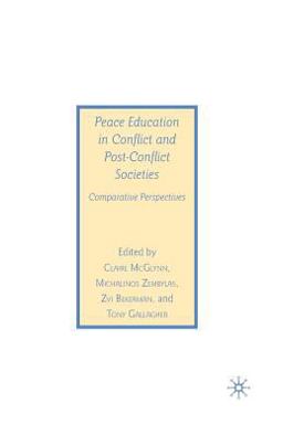Peace Education in Conflict and Post-Conflict Societies