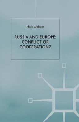 Russia and Europe: Conflict or Cooperation? Russia and Europe: Conflict or Cooperation?