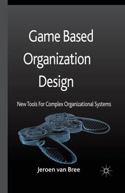 Game Based Organization Design