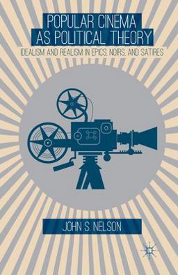 Popular Cinema As Political Theory