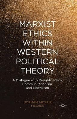 Marxist Ethics Within Western Political Theory