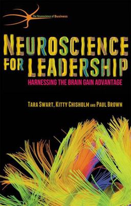 Neuroscience for Leadership Neuroscience for Leadership