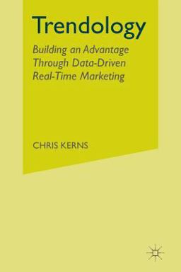 Trendology Building an Advantage Through Data-Driven Real-Time Marketing  9781349502431 Front Cover