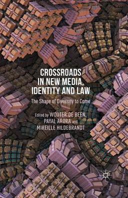 Crossroads in New Media, Identity and Law