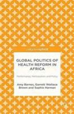 Global Politics of Health Reform in Africa