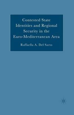 Contested State Identities and Regional Security in the Euro-Mediterranean Area
