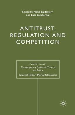 Antitrust, Regulation and Competition Antitrust, Regulation and Competition