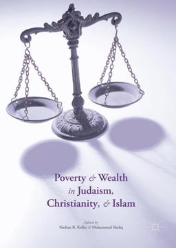 Poverty and Wealth in Judaism, Christianity, and Islam:  9781349948499 Front Cover