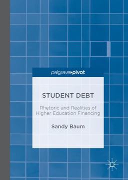 Student Debt Rhetoric and Realities of Higher Education Financing  9781349949434 Front Cover