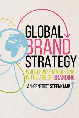 Global Brand Strategy World-Wise Marketing in the Age of Branding  9781349949939 Front Cover